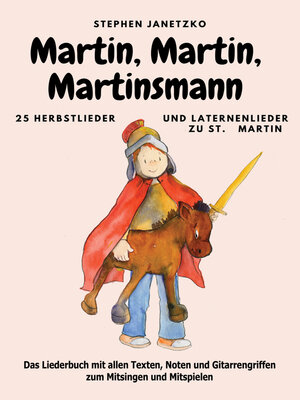 cover image of Martin, Martin, Martinsmann--25 Herbstlieder und Laternenlieder zu St. Martin